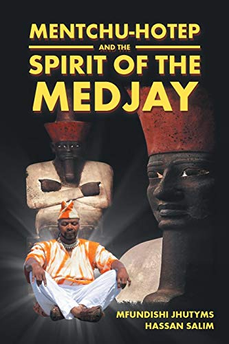 Imagen de archivo de Mentchu-hotep and the Spirit of the Medjay a la venta por WorldofBooks