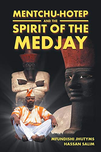 9781524576646: Mentchu-hotep and the Spirit of the Medjay