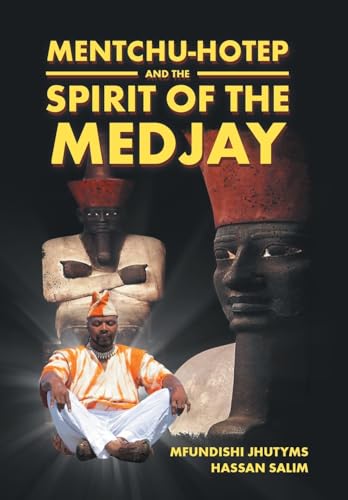 9781524576653: Mentchu-hotep and the Spirit of the Medjay