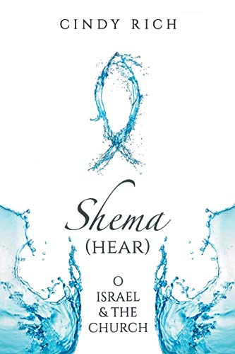 Stock image for Shema (Hear) O Israel and the Church for sale by Irish Booksellers