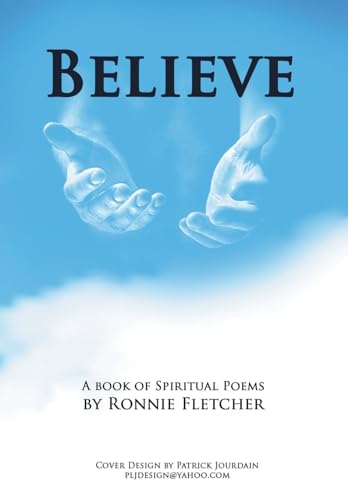 Stock image for Believe: A Book of Spiritual Poems for sale by Lucky's Textbooks