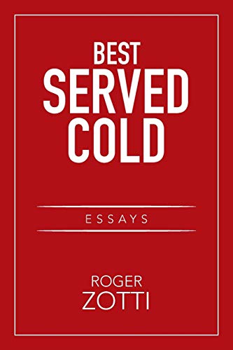 Stock image for Best Served Cold: Essays for sale by Lucky's Textbooks