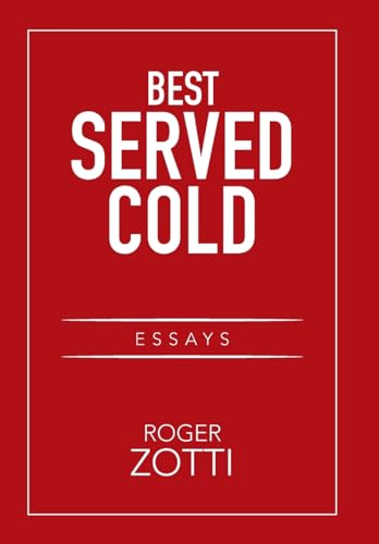 Stock image for Best Served Cold: Essays for sale by Lucky's Textbooks