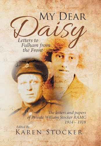 Stock image for My Dear Daisy Letters to Fulham from the Front for sale by PBShop.store US