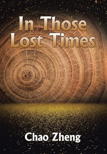 Stock image for In Those Lost Times for sale by PBShop.store US
