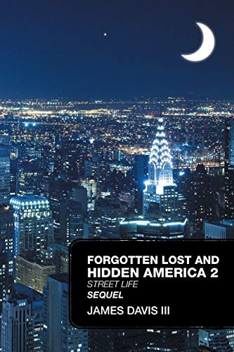 9781524606275: Forgotten Lost and Hidden America 2 Sequel: Street Life