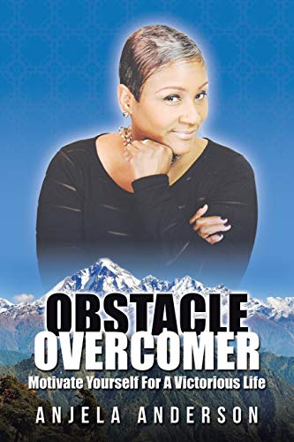 Imagen de archivo de Obstacle Overcomer: Motive Yourself for a Victorious Life a la venta por Chiron Media