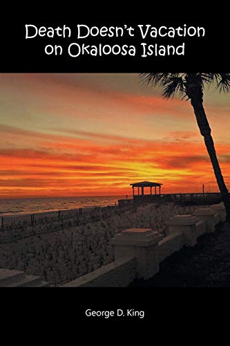 Stock image for Death Doesnt Vacation on Okaloosa Island for sale by Goodwill of Colorado