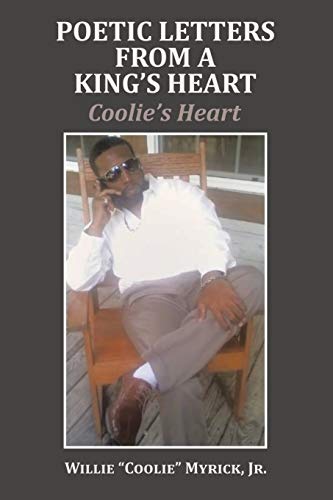 Stock image for Poetic Letters from a King's Heart: Coolie's Heart for sale by Chiron Media