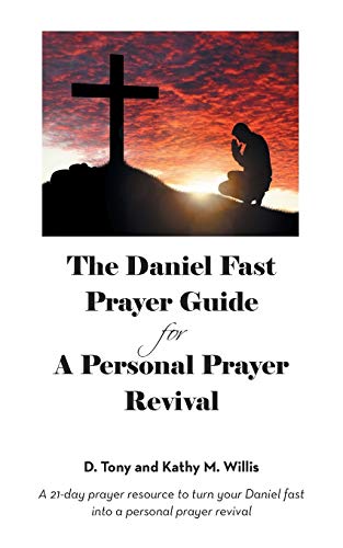 Stock image for The Daniel Fast Prayer Guide: For a Personal Prayer Revival for sale by Chiron Media