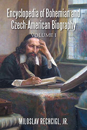 Imagen de archivo de Encyclopedia of Bohemian and Czech-American Biography a la venta por Lucky's Textbooks