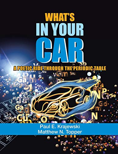 Beispielbild fr What'S in Your Car: A Poetic Ride Through the Periodic Table zum Verkauf von Ria Christie Collections