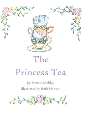 Stock image for The Princess Tea for sale by Lucky's Textbooks