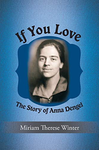 Beispielbild fr If You Love: The Story of Anna Dengel zum Verkauf von ThriftBooks-Atlanta