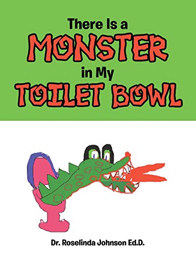 Stock image for There Is a Monster in My Toilet Bowl for sale by Books From California