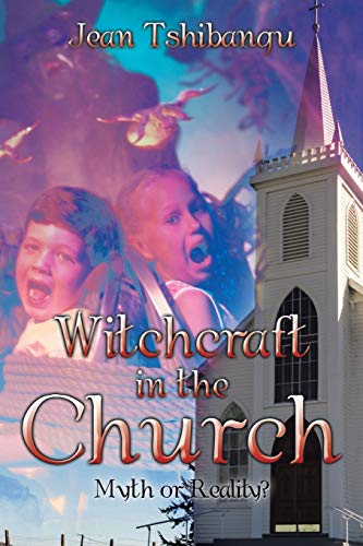 Stock image for Witchcraft in the Church Myth or Reality for sale by PBShop.store US