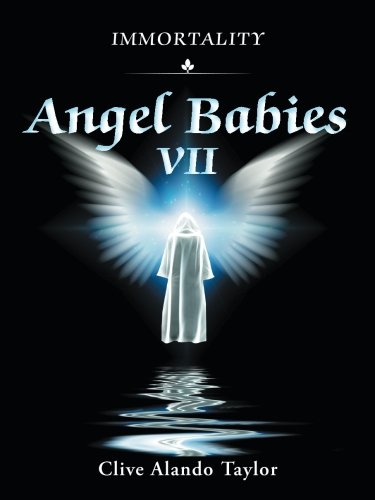 Imagen de archivo de Angel Babies VII Immortality 7 a la venta por PBShop.store US