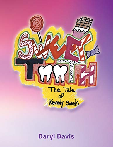 Beispielbild fr Sweet Tooth: The Tale of Kennedy Sweets zum Verkauf von Lucky's Textbooks