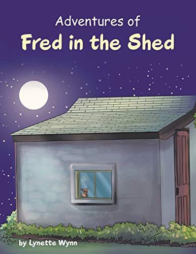Beispielbild fr Adventures of Fred in the Shed zum Verkauf von Better World Books