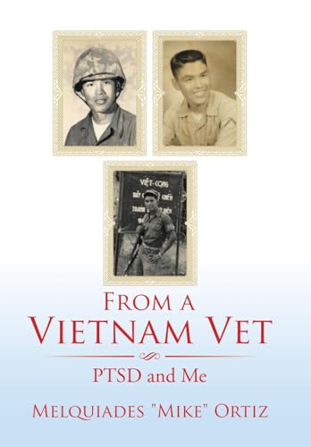 Beispielbild fr From a Vietnam Vet: PTSD and Me zum Verkauf von Lucky's Textbooks