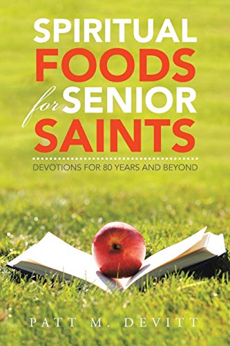 Beispielbild fr Spiritual Foods for Senior Saints zum Verkauf von SecondSale