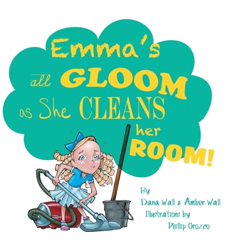 Imagen de archivo de Emma's All Gloom as She Cleans Her Room! a la venta por Lucky's Textbooks