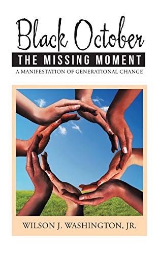 Imagen de archivo de Black October The Missing Moment: A Manifestation of Generational Change a la venta por ThriftBooks-Dallas