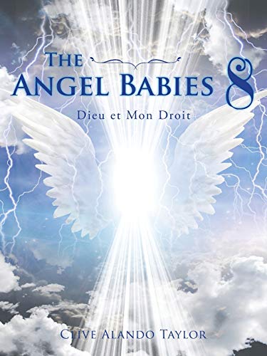 Stock image for The Angel Babies 8 Dieu et Mon Droit for sale by PBShop.store US