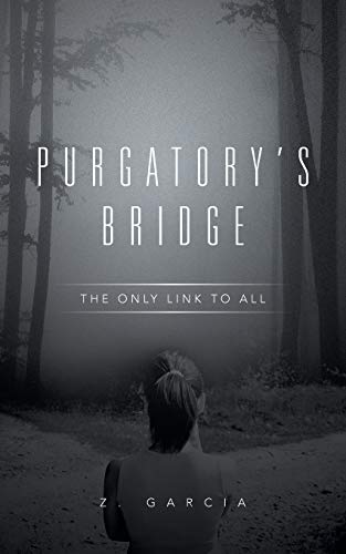 9781524671891: Purgatory’s Bridge: The Only Link to All