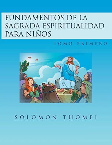 9781524684730: Fundamentos de la sagrada espiritualidad para nios