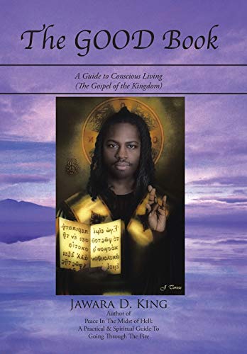 Stock image for The GOOD Book: A Guide to Conscious Living (The Gospel of the Kingdom) for sale by Lucky's Textbooks