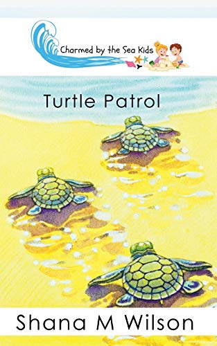 Stock image for Charmed by the Sea Kids: Turtle Patrol for sale by Chiron Media