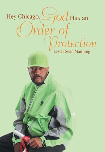 Stock image for Hey Chicago, God Has an Order of Protection for sale by Irish Booksellers
