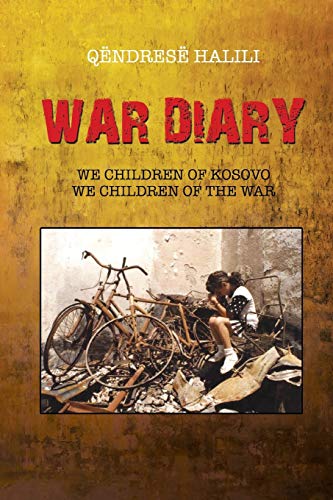 Stock image for War Diary: We Children of Kosovo, We Children of the War for sale by Chiron Media