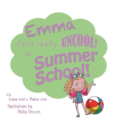 Imagen de archivo de Emma Feels Really Uncool in Summer School a la venta por Lucky's Textbooks