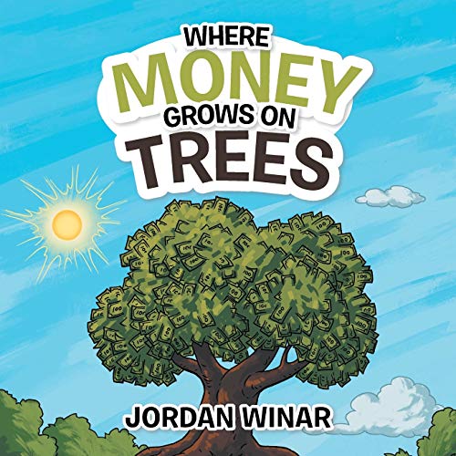 9781524693640: Where Money Grows on Trees