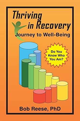 Beispielbild fr Thriving in Recovery: Journey to Well-Being zum Verkauf von ThriftBooks-Dallas