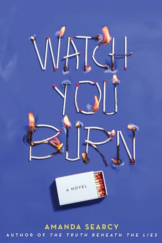 Imagen de archivo de Watch You Burn a la venta por Gulf Coast Books