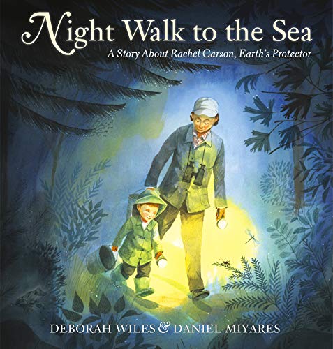 9781524701475: Night Walk to the Sea: A Story About Rachel Carson, Earth's Protector