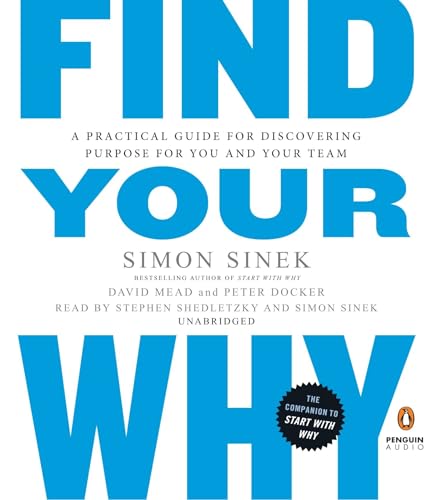 Beispielbild fr Find Your Why: A Practical Guide for Discovering Purpose for You and Your Team zum Verkauf von Bank of Books