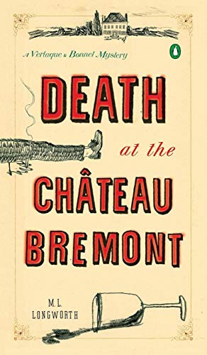 9781524704292: Death at the Chateau Bremont: A Verlaque and Bonnet Mystery