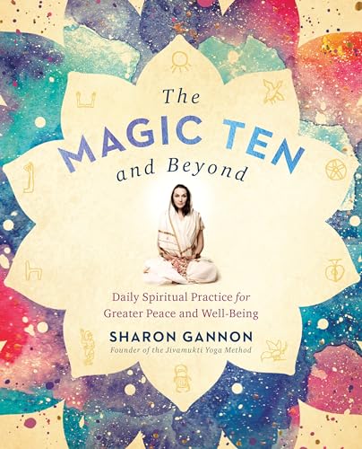 Stock image for The Magic Ten and Beyond : Daily Spiritual Practice for Greater Peace and Well-Being for sale by Better World Books