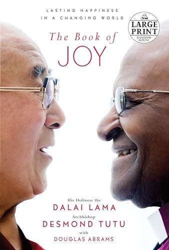 Beispielbild fr The Book of Joy: Lasting Happiness in a Changing World (Random House Large Print) zum Verkauf von More Than Words