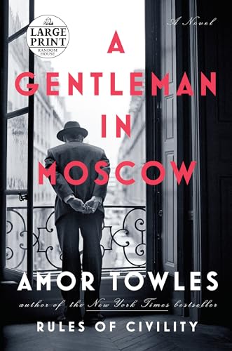 Stock image for A Gentleman in Moscow: A Novel for sale by Goodwill of Colorado