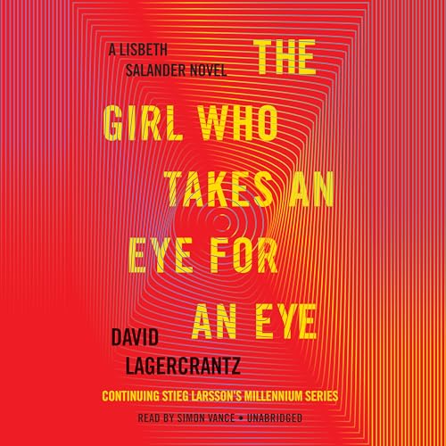 Beispielbild fr The Girl Who Takes an Eye for an Eye: A Lisbeth Salander novel, continuing Stieg Larsson's Millennium Series zum Verkauf von BooksRun