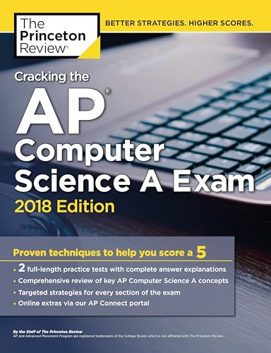 Stock image for Cracking the AP Computer Science a Exam, 2018 Edition : Proven Techniques to Help You Score A 5 for sale by Better World Books