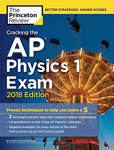 9781524710118: The Princeton Review Cracking the AP Physics 1 Exam 2018