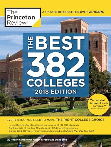 Imagen de archivo de The Best 382 Colleges, 2018 Edition : Everything You Need to Make the Right College Choice a la venta por Better World Books: West