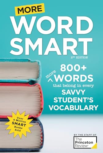 Stock image for More Word Smart, 2nd Edition: 800+ More Words That Belong in Every Savvy Student's Vocabulary (Smart Guides) for sale by HPB-Diamond