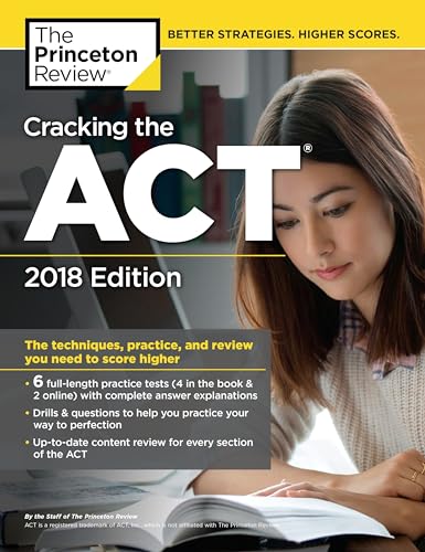 Beispielbild fr Cracking the ACT with 6 Practice Tests, 2018 Edition : The Techniques, Practice, and Review You Need to Score Higher zum Verkauf von Better World Books